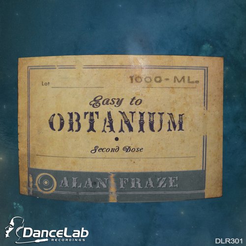 Alan Fraze – Easy To Obtanium Second Dose