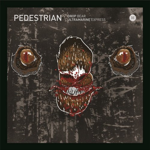 Pedestrian – Drop Bear / Ultramarine Express