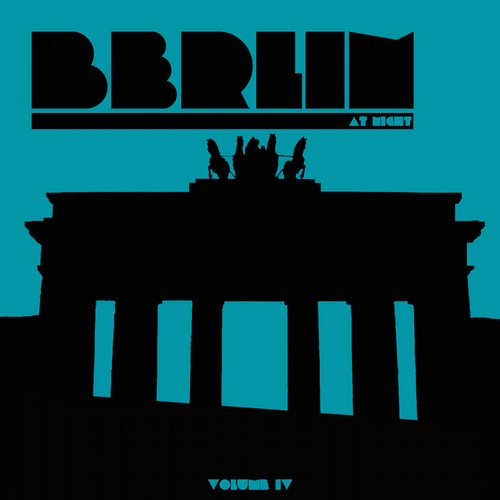 Berlin At Night, Vol. 4