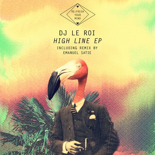 DJ Le Roi – High Line Ep