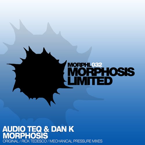 Audio Teq & Dan K – Morphosis