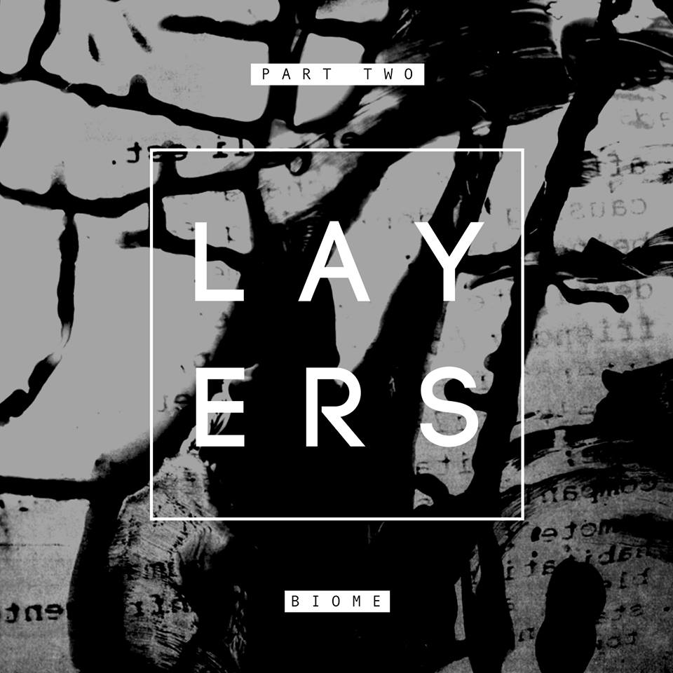 Biome – Layers EP (Part Two)