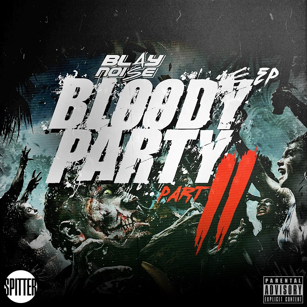 Blaynoise – Bloody Party EP Part 2