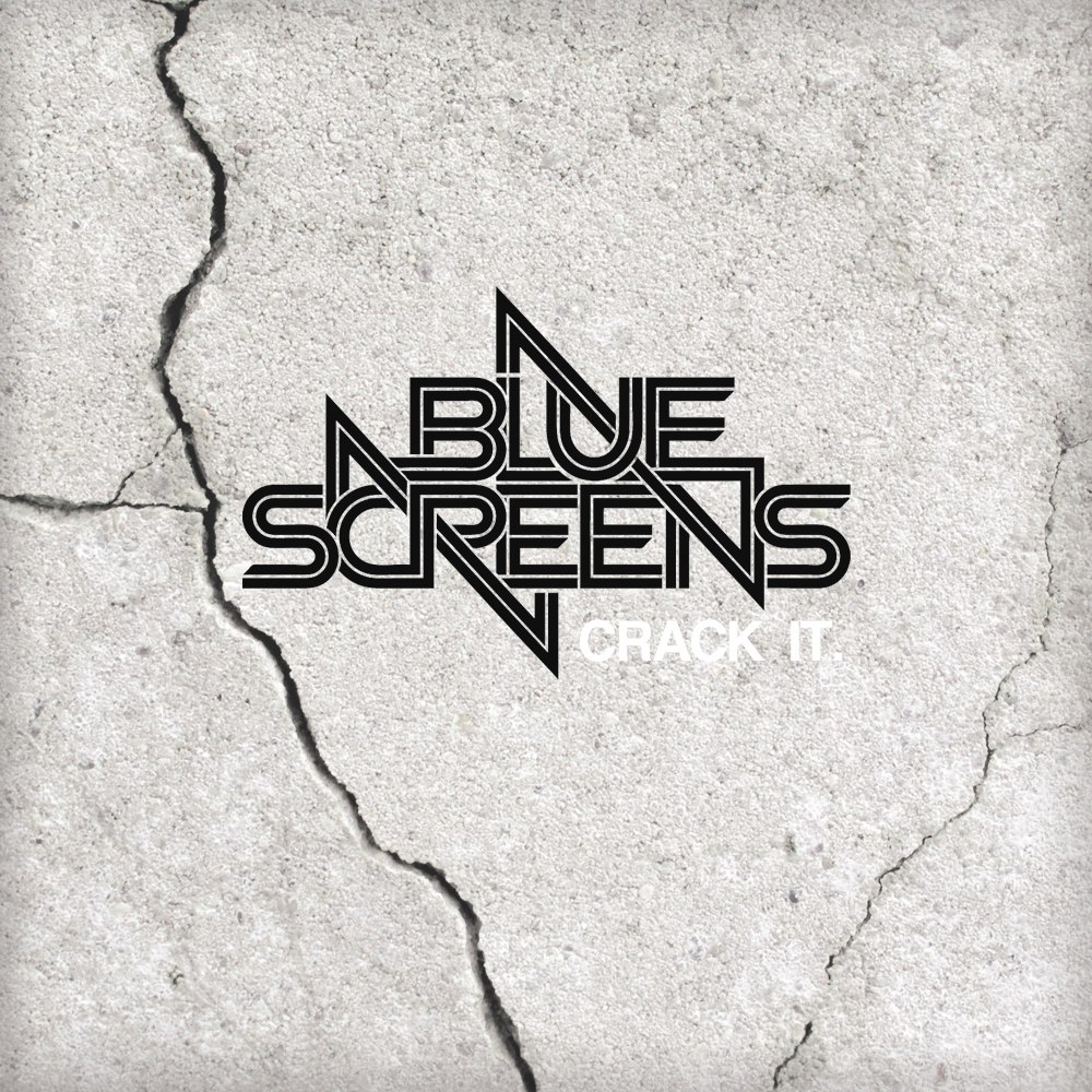 Bluescreens – Crack It