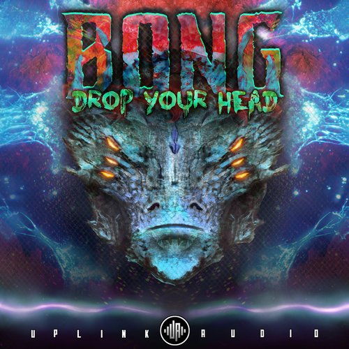Bong – Drop Your Head