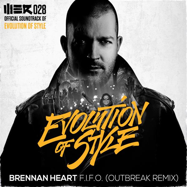 Brennan Heart – F.I.F.O. (Outbreak Remix)