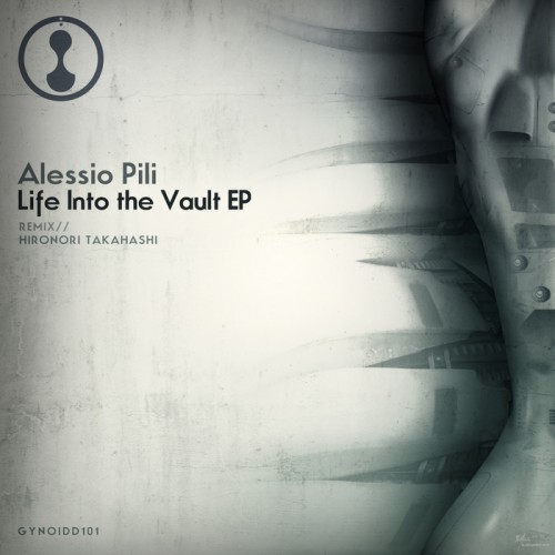 Alessio Pili – Life Into The Vault Ep