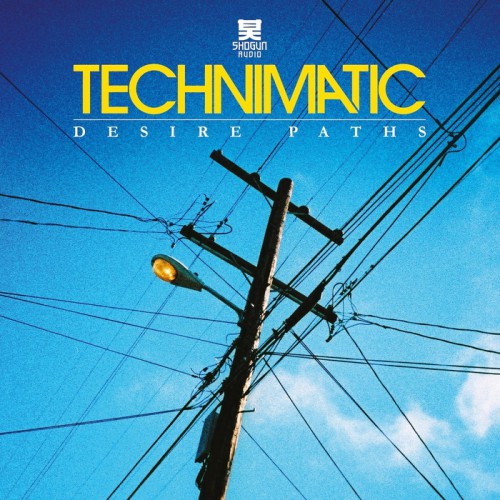 Technimatic – Desire Paths