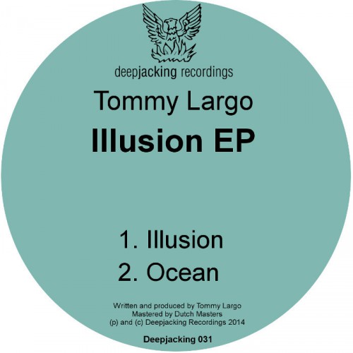 Tommy Largo – Illusion EP