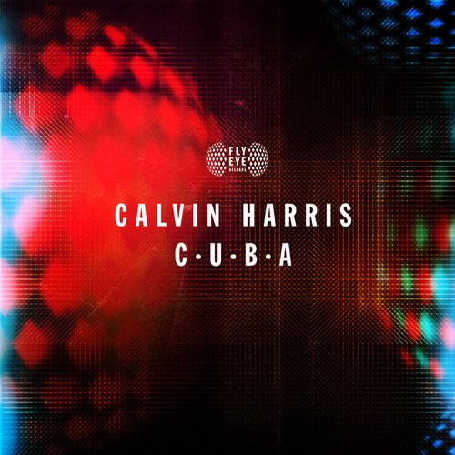 Calvin Harris – C.U.B.A
