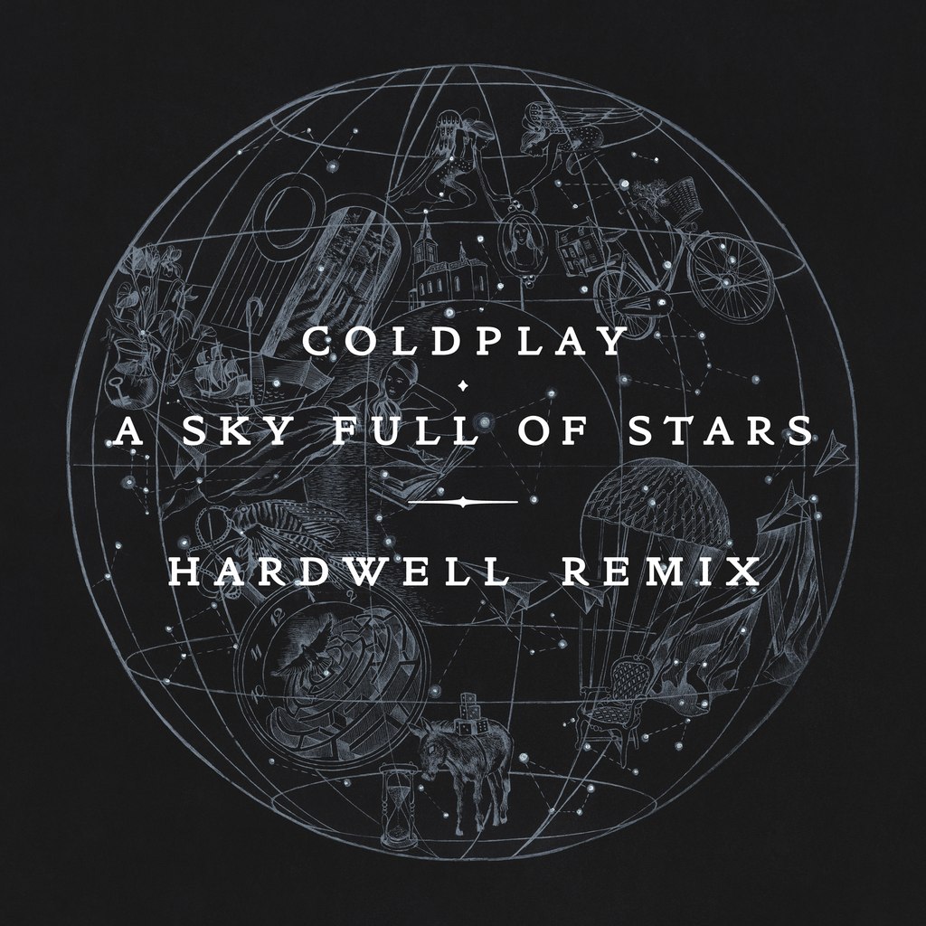 Coldplay – A Sky Full Of Stars (Hardwell Remix)