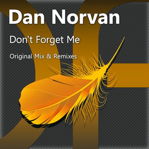 Dan Norvan – Don’t Forget Me