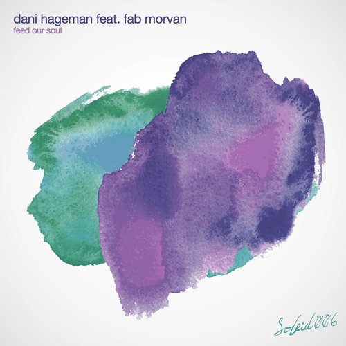 Dani Hageman & Fab Morvan – Feed Our Soul