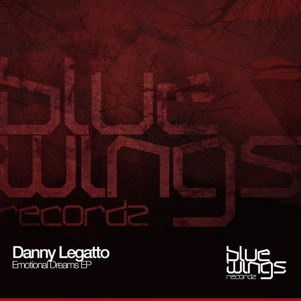 Danny Legatto – Emotional Dreams