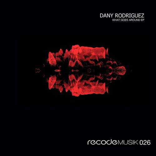 Dany Rodriguez – What Goes Around