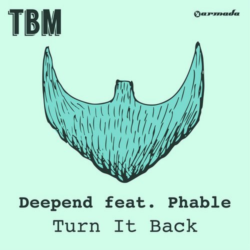Deepend feat. Phable – Turn It Back
