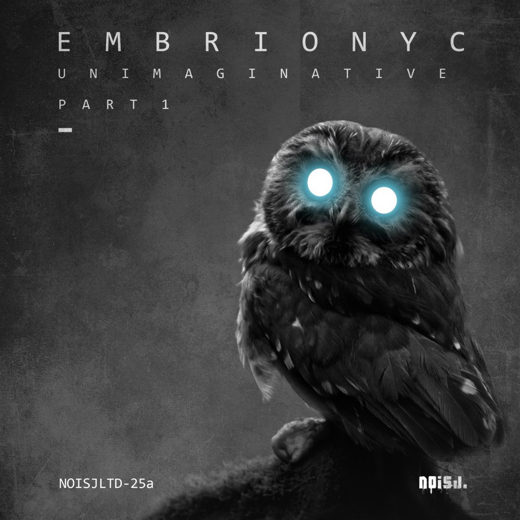 Embrionyc – Unimaginative Part 1