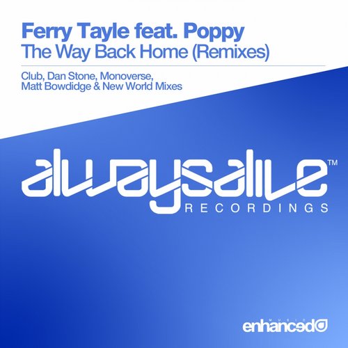 Ferry Tayle Feat. Poppy – The Way Back Home (Remixes)