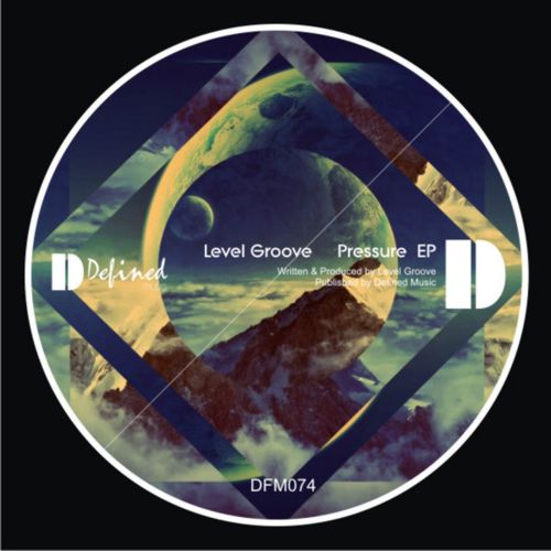 Level Groove – Pressure EP