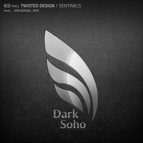 Ico Pres. Twisted Design – Sentinels