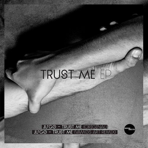 Ju’Go – Trust Me