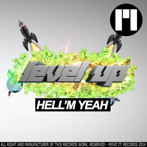 Level Up – Hell’m Yeah