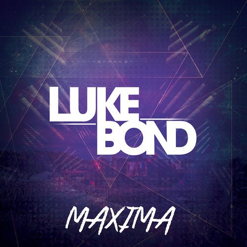 Luke Bond – Maxima