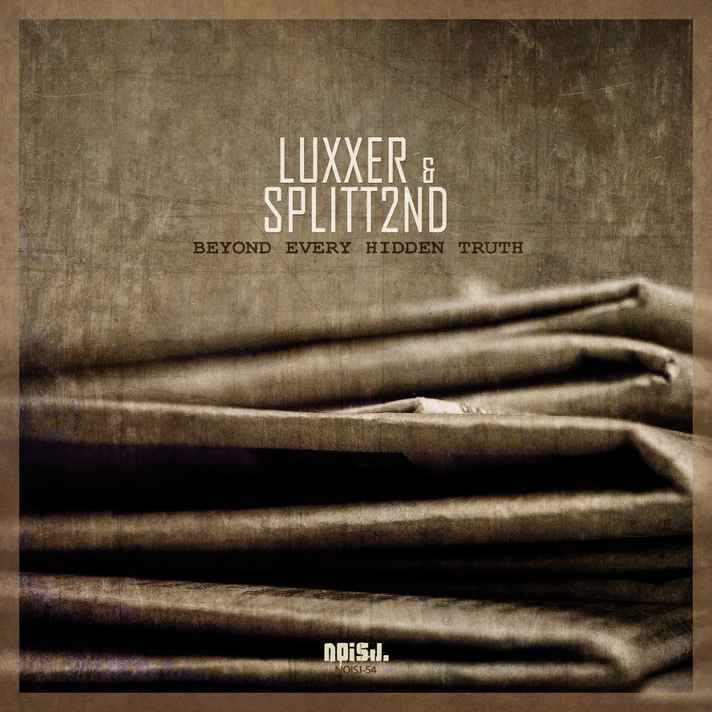 Luxxer & Splitt2nd – Beyond Every Hidden Truth