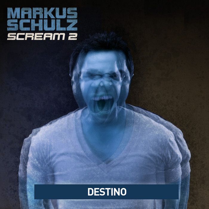 Markus Schulz – Destino