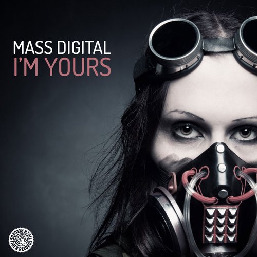 Mass Digital – I’m Yours