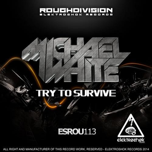 Michael White – Try To Survive