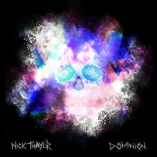 Nick Thayer – Dominion EP