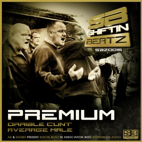 Premium – Orrible Cunt