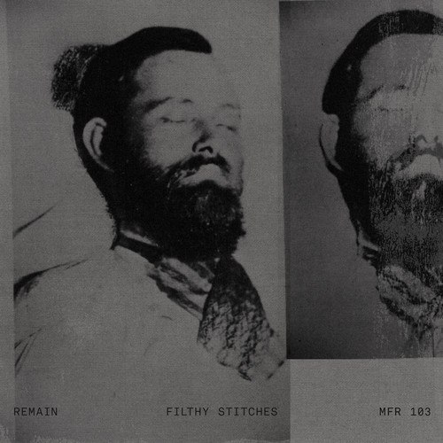 Remain – Filthy Stitches EP