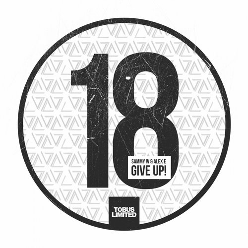 Sammy W & Alex E – Give Up!