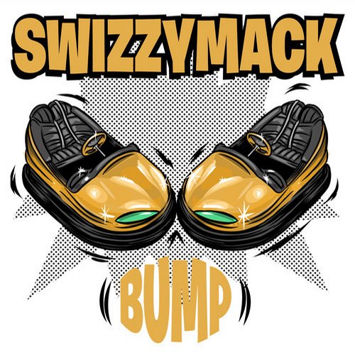Swizzymack – Bump