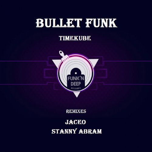 TimeKube – Bullet Funk