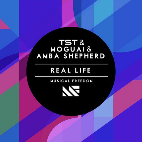 TsT & Moguai & Amba Shepherd – Real Life