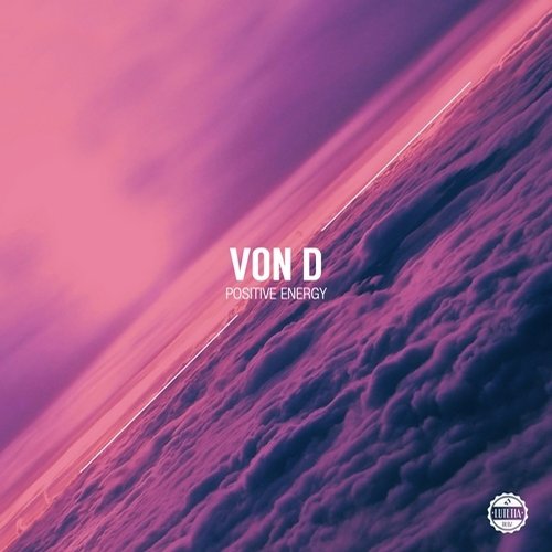 Von D – Positive Energy