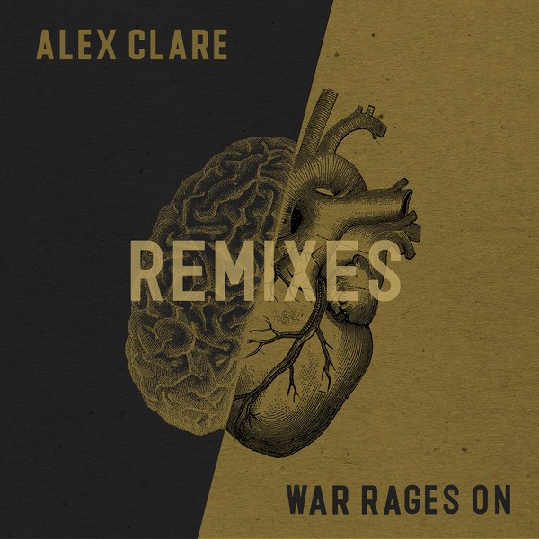 Alex Clare – War Rages On (Remixes)