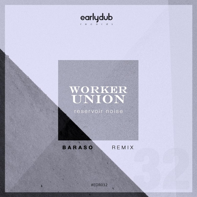 Worker Union – Reservoir Noise EP