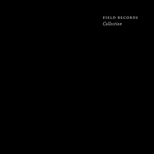 Field Records – Collection