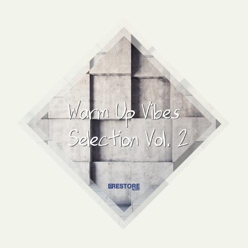 Warm Up Vibes Selection Vol 2
