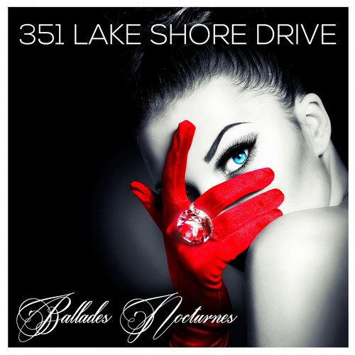 351 Lake Shore Drive – Ballades Nocturnes