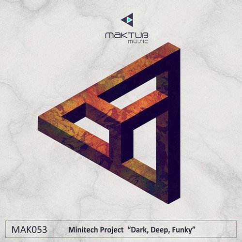 Minitech Project – Dark, Deep, Funky