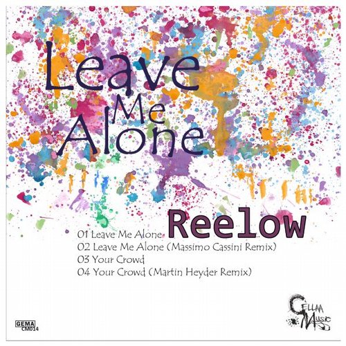 Reelow – Leave Me Alone