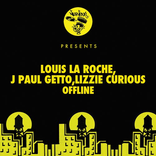 Lizzie Curious, Louis La Roche, J Paul Getto – Offline
