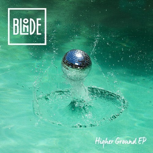 Blonde feat. Charli Taft – Higher Ground EP