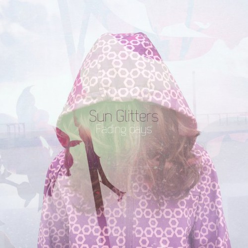 Sun Glitters – Fading Days