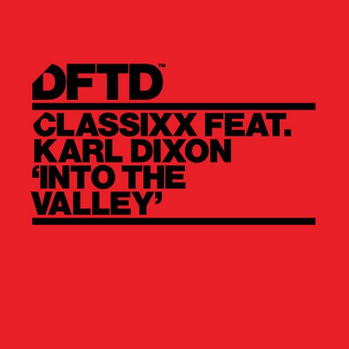 Classixx & Karl Dixon – Into The Valley